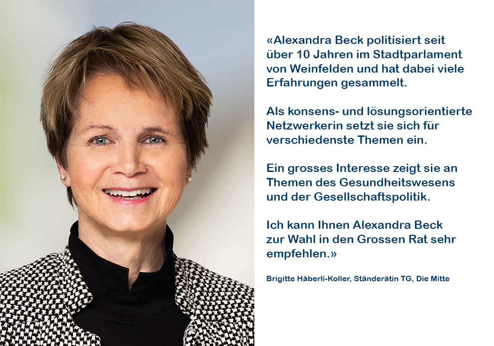 Portraitbild von Ständerätin Brigitte Häberli-Koller, TG Die Mitte mit Text zur Wahlempfehlung von Alexandra Beck in den Grossen Rat TG